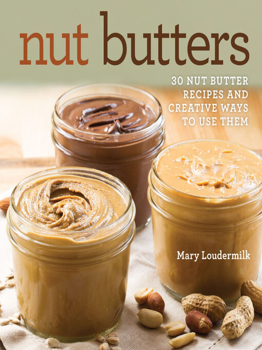 Title details for Nut Butters by Mary Loudermilk - Available